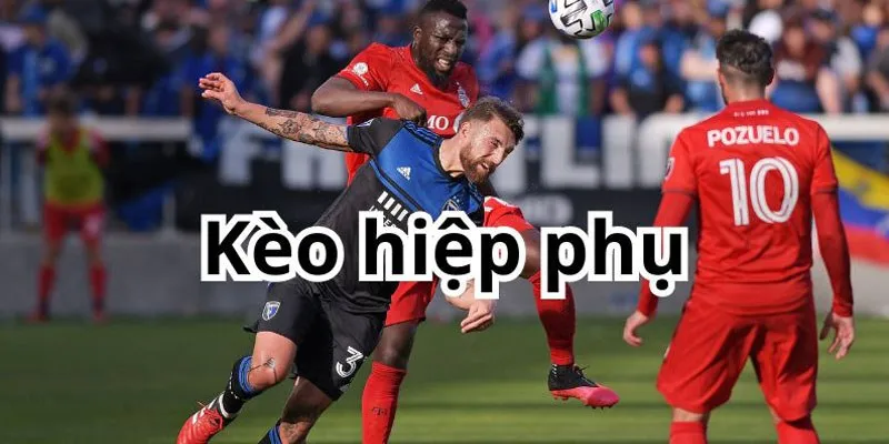 Kèo hiệp phụ đầy kịch tính trong trận đấu đỉnh cao